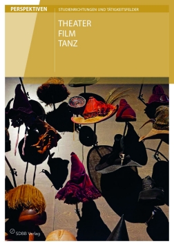 Perspektivenheft Theater, Film, Tanz